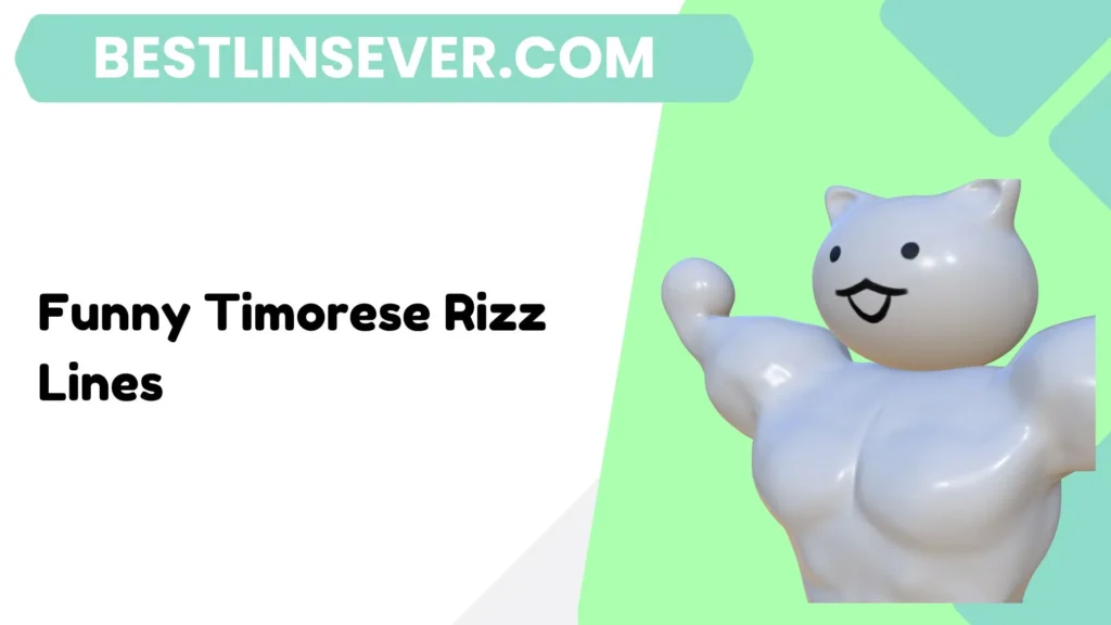 Funny Timorese Rizz Lines