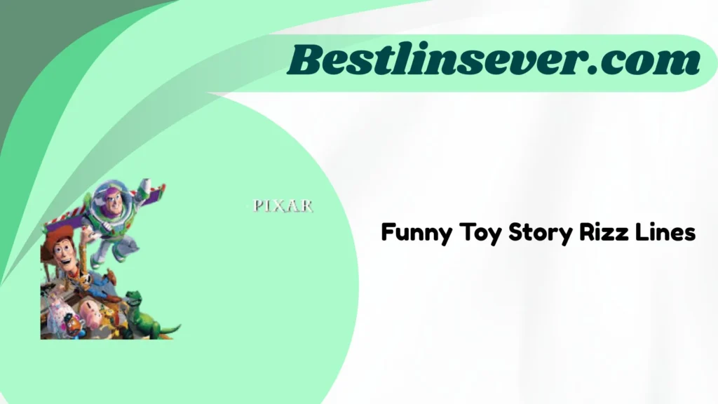 Funny Toy Story Rizz Lines