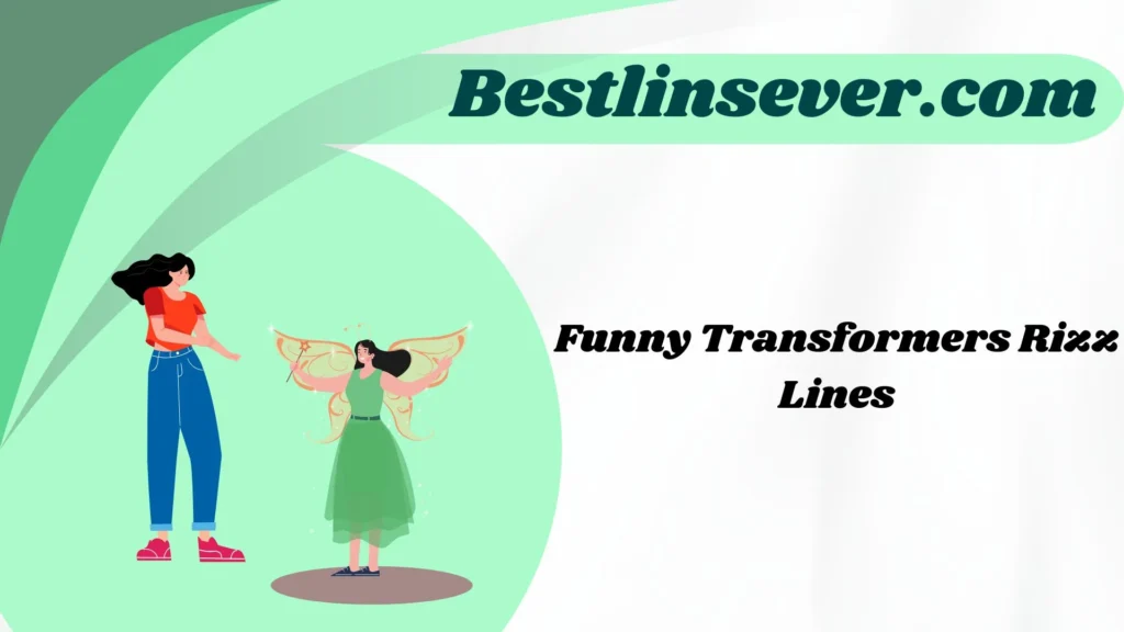 Funny Transformers Rizz Lines