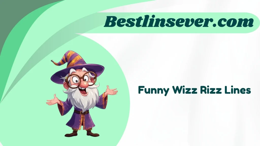 Funny Wizz Rizz Lines
