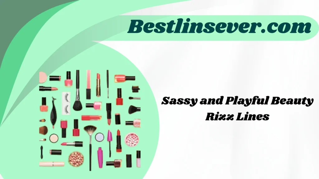 Sassy and Playful Beauty Rizz Lines