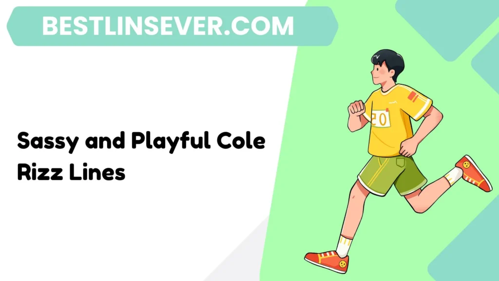 Sassy and Playful Cole Rizz Lines