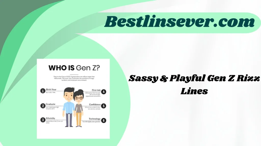 Sassy & Playful Gen Z Rizz Lines