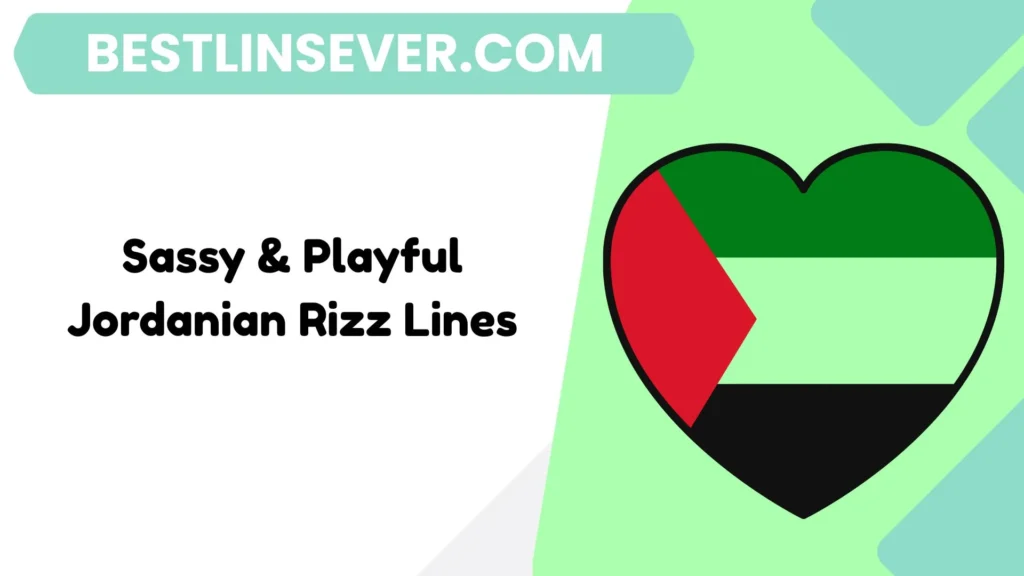 Sassy & Playful Jordanian Rizz Lines