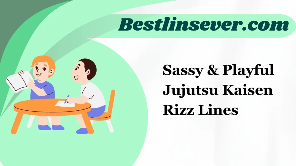 Sassy & Playful Jujutsu Kaisen Rizz Lines