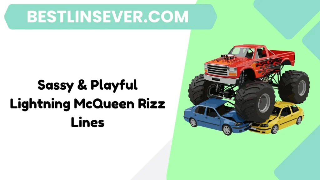 Sassy & Playful Lightning McQueen Rizz Lines