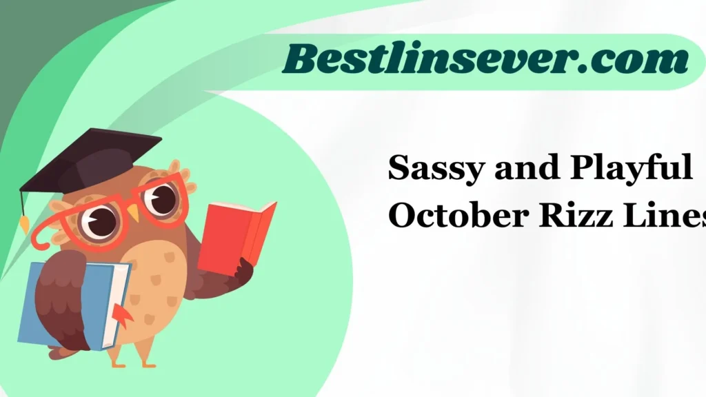 Sassy and Playful October Rizz Lines