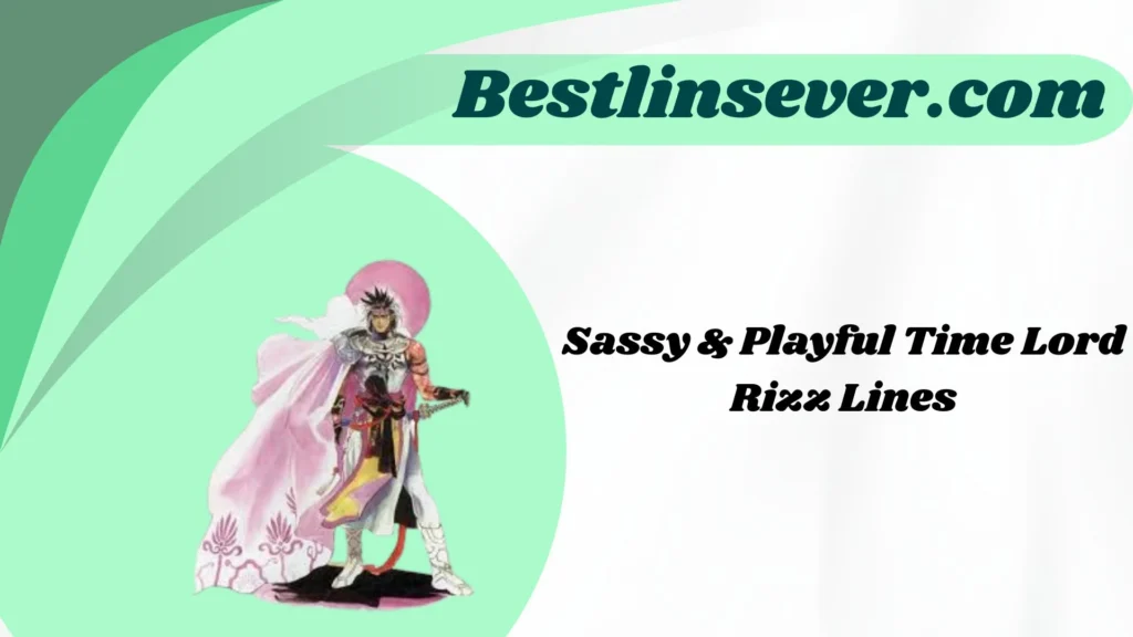 Sassy & Playful Time Lord Rizz Lines