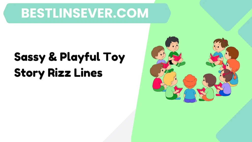 Sassy & Playful Toy Story Rizz Lines