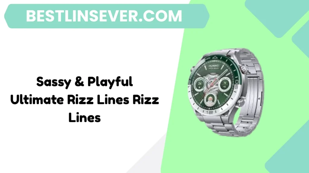 Sassy & Playful Ultimate Rizz Lines Rizz Lines