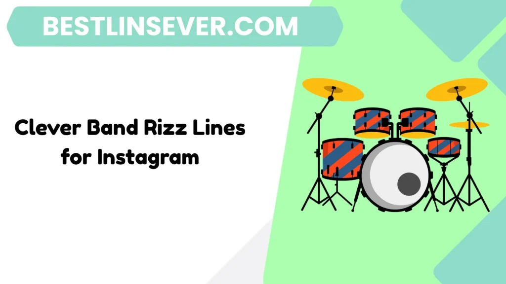 Clever Band Rizz Lines for Instagram