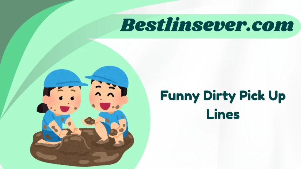 Funny Dirty Pick Up Lines