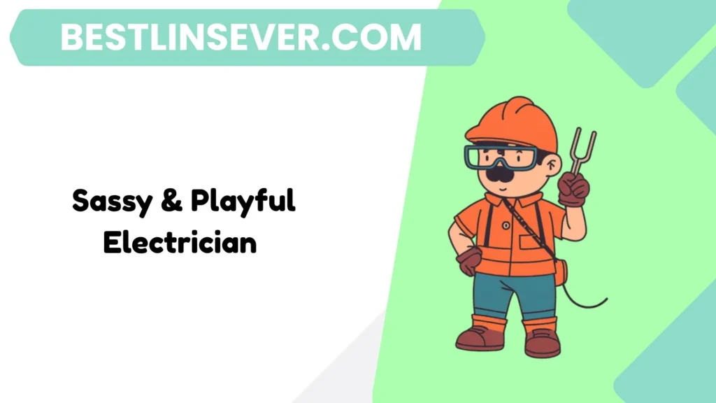 Sassy & Playful Electrician