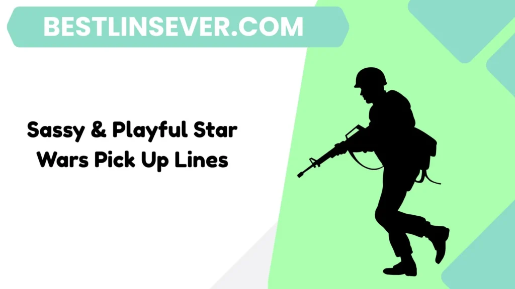 Sassy & Playful Star Wars Pick Up Lines