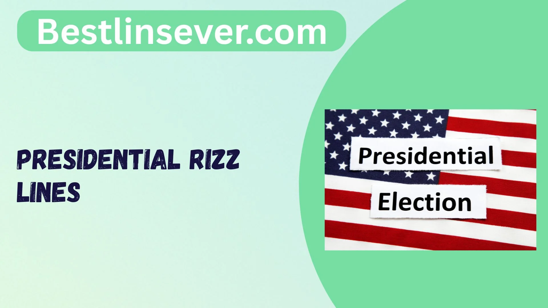 Presidential Rizz Lines