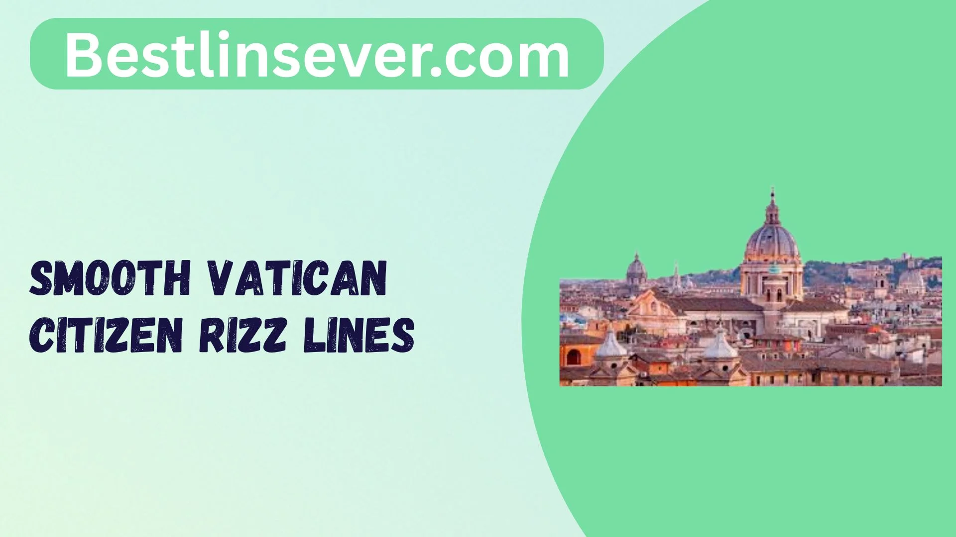 Smooth Vatican Citizen Rizz Lines
