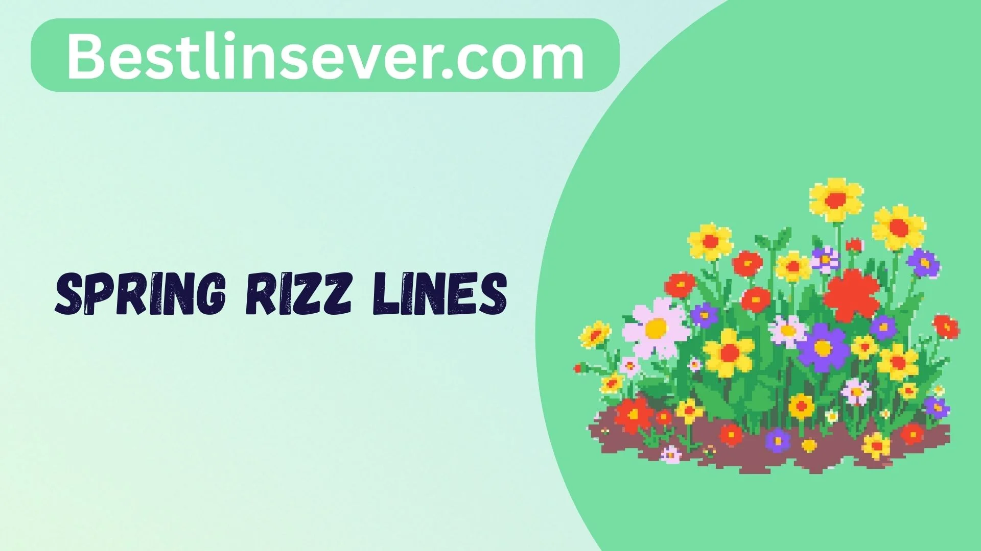 ๐ธ 190+ Spring Rizz Lines That Bloom Harder Than Your Crush ๐ธ