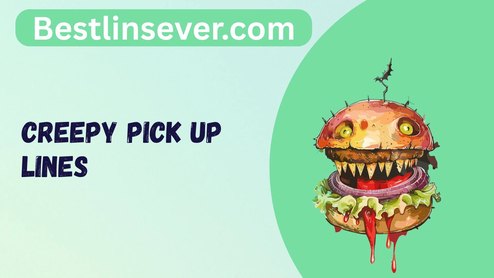 Creepy Pick Up Lines