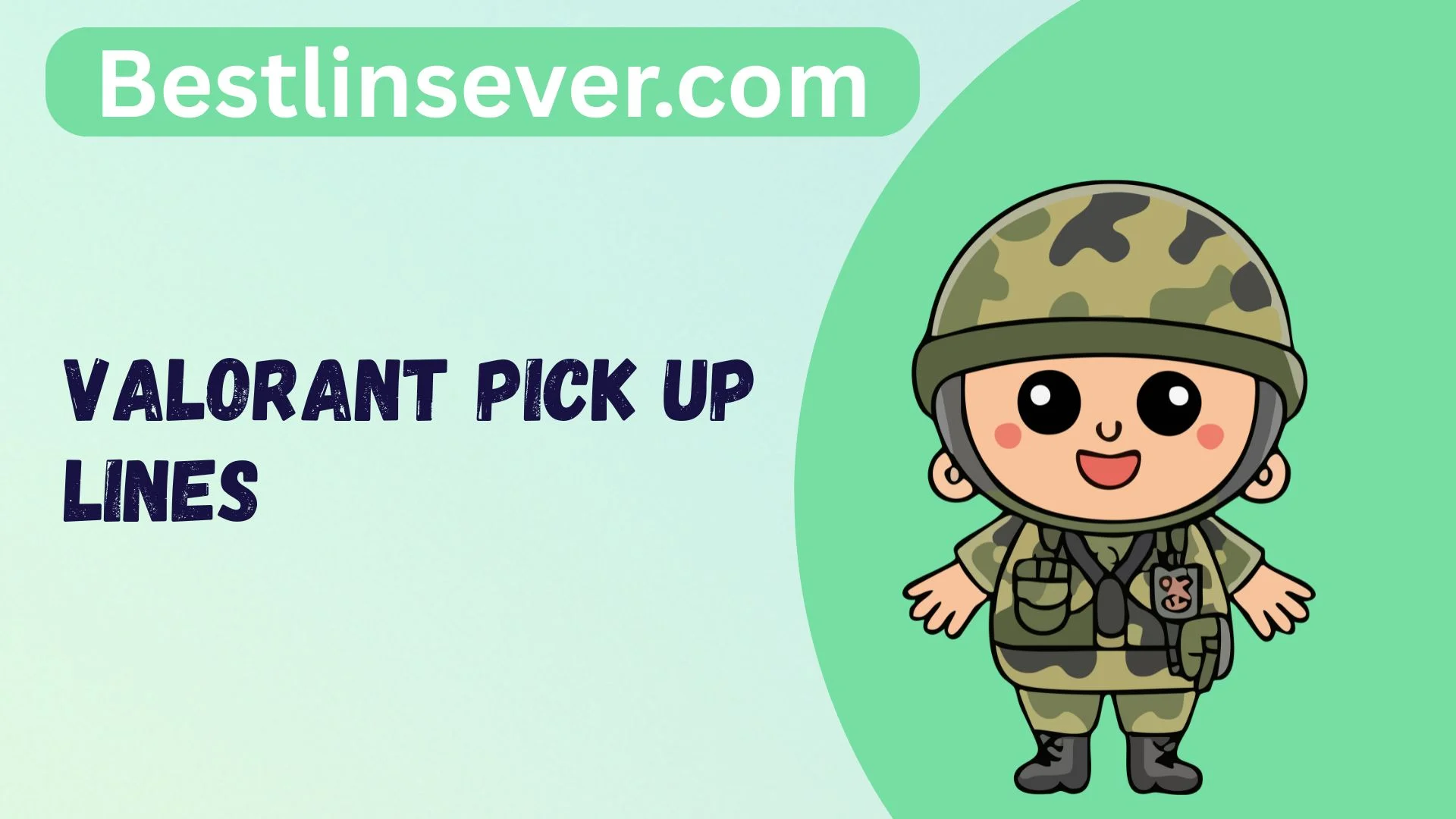 Valorant Pick Up Lines